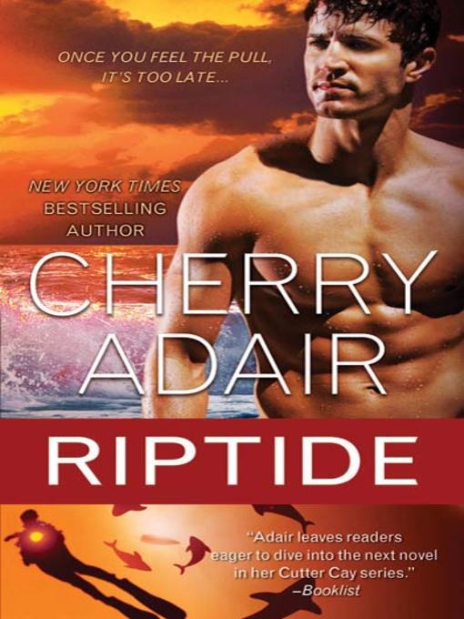 Title details for Riptide by Cherry Adair - Wait list